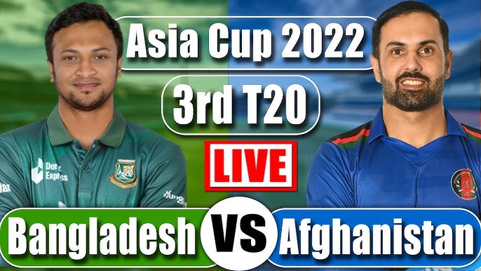 Bangladesh vs Afghanistan Live | Asia Cup 2022