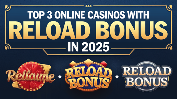 TOP 3 online casinos with reload bonus in 2025
