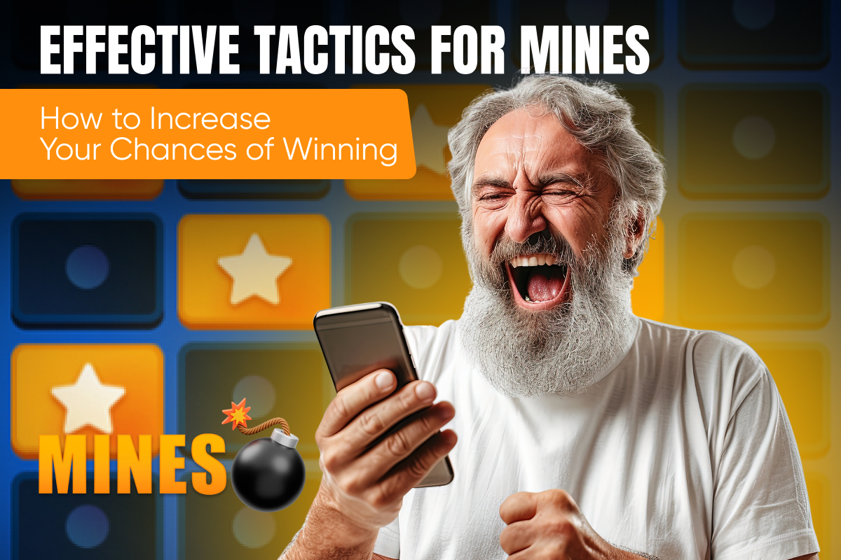 Effective Tactics for Mines: How to Increase Your Chances of Winning